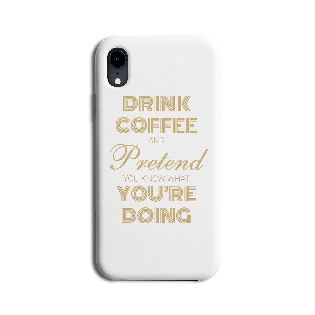 drink coffee phone case