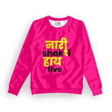 Load image into Gallery viewer, naari shakti women&#39;s sweatshirt

