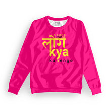 Load image into Gallery viewer, log kya kahenge women&#39;s sweatshirt
