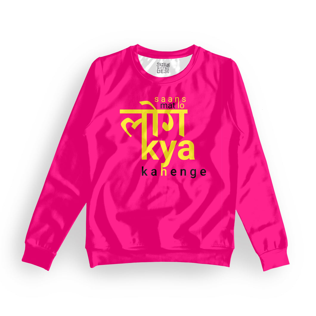log kya kahenge women's sweatshirt