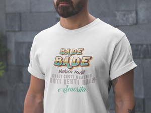 bade bade men's t-shirt